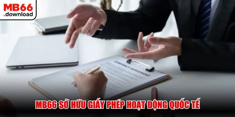 MB66 Hospital - Trang Chủ Chính Thức MB66.COM Uy Tín T10/2026 37 MB66 sở hữu giấy phép hoạt động quốc tế